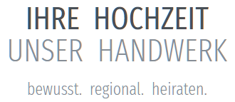 Ihre Hochzeit - unser Handwerk